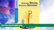 Big Deals  Minimize Stress, Maximize Success: Effective Strategies for Realizing Your Goals