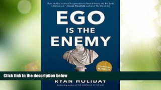 Must Have PDF  Ego Is the Enemy  Best Seller Books Most Wanted