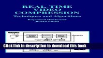 [Read PDF] Real-Time Video Compression: Techniques and Algorithms (The Springer International