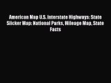 [PDF] American Map U.S. Interstate Highways: State Slicker Map: National Parks Mileage Map