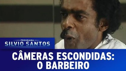 Câmeras Escondidas: O Barbeiro