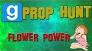 Gmod PROP HUNT /w Friends - FLOWER POWER!!! (Garry's Mod Funny Moments)