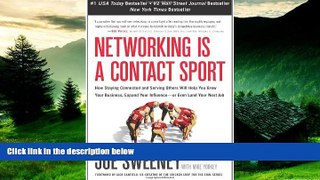READ FREE FULL  Networking is a Contact Sport: How Staying Connected and Serving Others Will Help