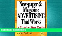 READ book  Newspaper   Magazine Advertising That Works: A Simple 10 Step Guide to Creating