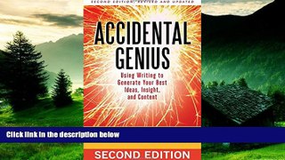 READ FREE FULL  Accidental Genius: Using Writing to Generate Your Best Ideas, Insight, and