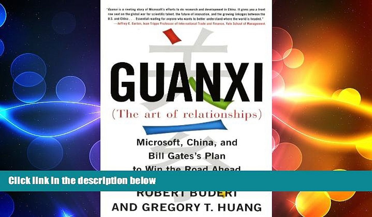 READ book  Guanxi (The Art of Relationships): Microsoft, China, and the Plan to Win the Road