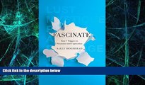 READ FREE FULL  Fascinate: Your 7 Triggers to Persuasion and Captivation  READ Ebook Full Ebook