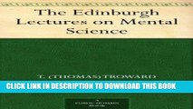 [PDF] The Edinburgh Lectures on Mental Science Popular Online