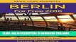 [PDF] Berlin for Free 2016 Travel Guide: 25 Best Free Things To Do in Berlin, Germany (More Than