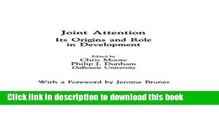 [PDF] Joint Attention: Its Origins and Role in Development Full Colection