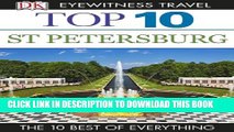 [PDF] DK Eyewitness Top 10 Travel Guide: St Petersburg (EYEWITNESS TOP 10 TRAVEL GUIDES) Popular