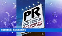 READ book  PR- A Persuasive Industry?: Spin, Public Relations and the Shaping of the Modern