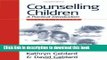 [PDF] Counselling Children: A Practical Introduction Popular Online
