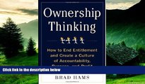 READ FREE FULL  Ownership Thinking:  How to End Entitlement and Create a Culture of