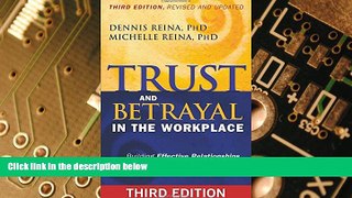 Must Have  Trust and Betrayal in the Workplace: Building Effective Relationships in Your