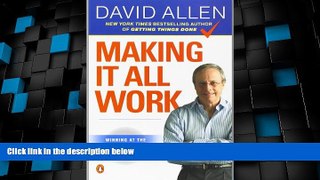 Big Deals  Making It All Work: Winning at the Game of Work and the Business of Life  Free Full