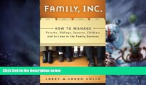 Must Have  Family, Inc.: How to Manage Parents, Siblings, Spouses, Children, and In-Laws in the