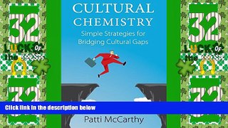 Big Deals  Cultural Chemistry: Simple Strategies for Bridging Cultural Gaps  Best Seller Books