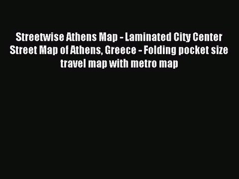 [PDF] Streetwise Athens Map - Laminated City Center Street Map of Athens Greece - Folding pocket