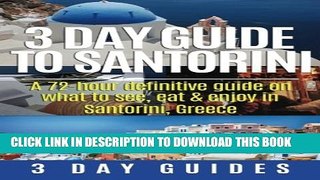 [PDF] 3 Day Guide to Santorini, A 72-Hour Definitive Guide On What to See, Eat   Enjoy Popular