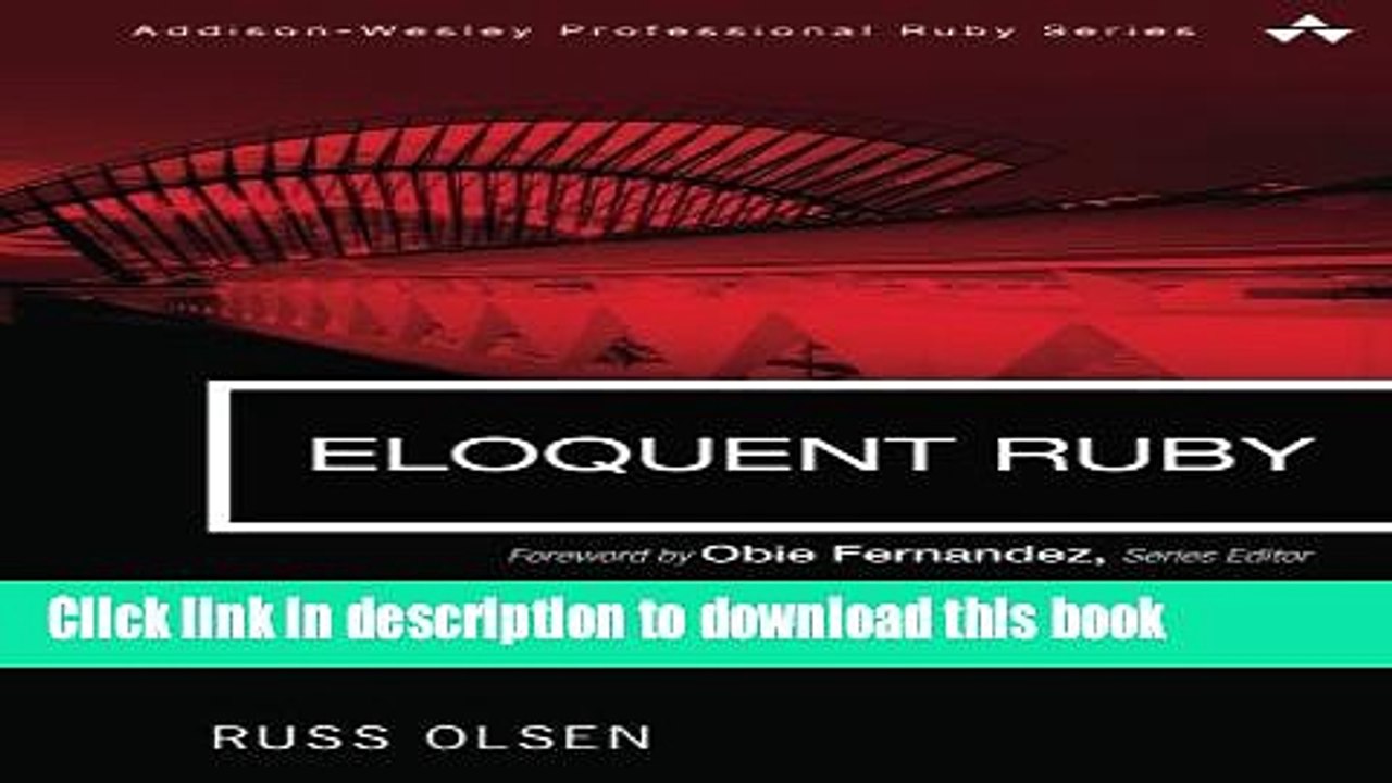 [PDF] Eloquent Ruby (Addison-Wesley Professional Ruby) Download Online