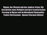 [PDF] Byzanz der Westen und das Â»wahreÂ« Kreuz: Die Geschichte einer Reliquie und ihrer k|nstlerischen