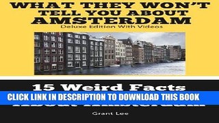 [PDF] 15 Weird Facts You Don t Know About Amsterdam  (Deluxe Edition with Videos) Popular Online