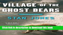 [Popular Books] Village of the Ghost Bears (A Nathan Active Mystery) Full Online