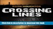 [PDF] Crossing Lines (Gabe Quinn Thriller #2) (Gabe Quinn Thrillers) (Volume 2) Free Online