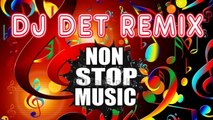 Dj Det Remix 2016, Nonstop 2016