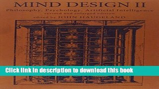 [PDF] Mind Design II: Philosophy, Psychology, and Artificial Intelligence Full Colection