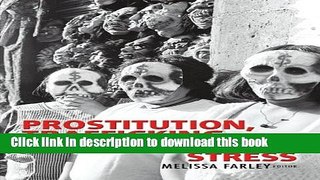 [PDF] Prostitution, Trafficking, and Traumatic Stress Full Colection