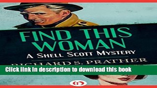 [Popular Books] Find This Woman (The Shell Scott Mysteries) Free Online