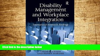 Must Have  Disability Management and Workplace Integration: International Research Findings