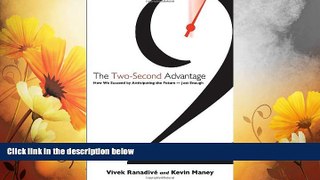 READ FREE FULL  The Two-Second Advantage: How We Succeed by Anticipating the Future--Just Enough