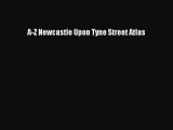[PDF] A-Z Newcastle Upon Tyne Street Atlas Popular Colection