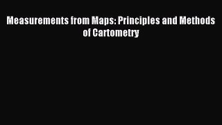 [PDF] Measurements from Maps: Principles and Methods of Cartometry Popular Colection