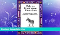 FREE DOWNLOAD  Zebras Don t Wear Pinstripes  FREE BOOOK ONLINE