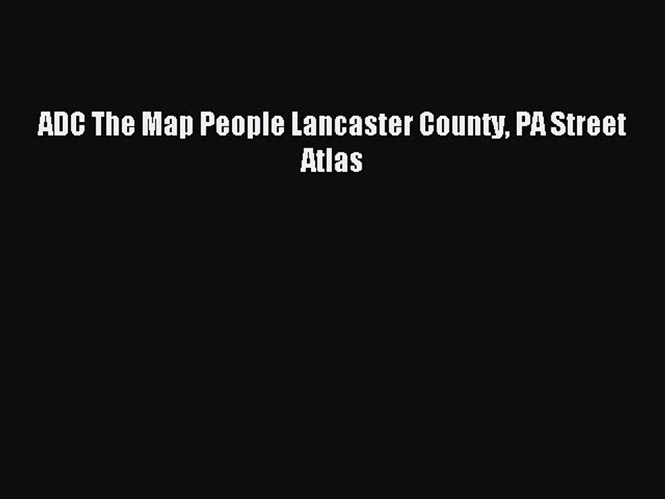[PDF] ADC The Map People Lancaster County PA Street Atlas Popular Colection