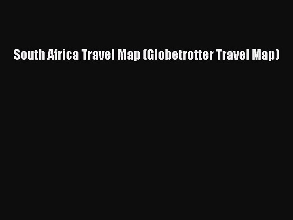 [PDF] South Africa Travel Map (Globetrotter Travel Map) Full Online