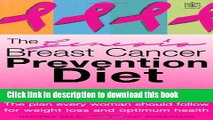 [PDF] The Genesis Breast Cancer Prevention Diet: The Plan Every Woman Should Follow for Weight
