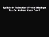 [PDF] Equids in the Ancient World. Volume II (Tubinger Atlas Des Vorderen Orients (Tavo)) Full