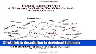 [Popular Books] Food Additives: A Shopper s Guide to What s Safe   What s Not (2004 Revised