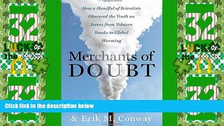 Must Have PDF  Merchants of Doubt: How a Handful of Scientists Obscured the Truth on Issues from