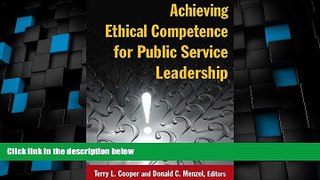 Big Deals  Achieving Ethical Competence for Public Service Leadership  Best Seller Books Most Wanted