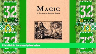 Big Deals  Magic, A Treatise on Esoteric Ethics  Free Full Read Most Wanted