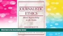 Must Have  Journalistic Ethics: Moral Responsibility in the Media  READ Ebook Full Ebook Free