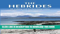 [PDF] The Hebrides: 50 Walking and Backpacking Routes Popular Online