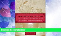 Big Deals  The Code of the Executive: Forty-Seven Ancient Samurai Principles Essential for