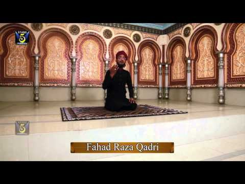 Aap Diyan Kia Batan | Fahad Raza Qadri | Naat 2015 | Ramadan Kareem
